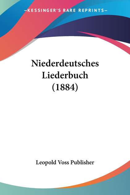 Niederdeutsches Liederbuch (1884)