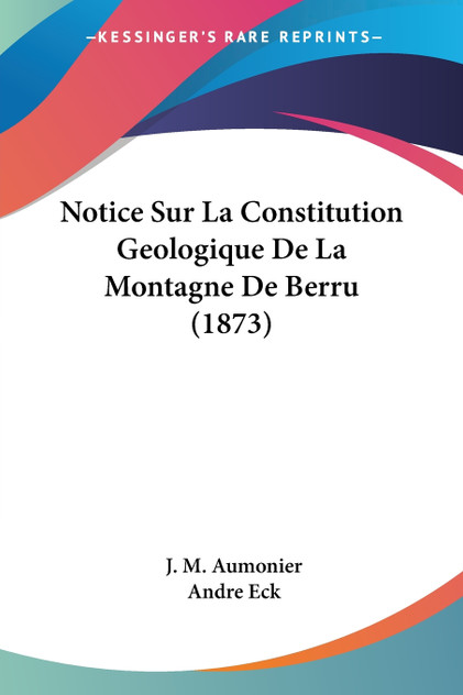 Notice Sur La Constitution Geologique De La Montagne De Berru (1873)