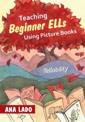 Teaching Beginner ELLs Using Picture Books