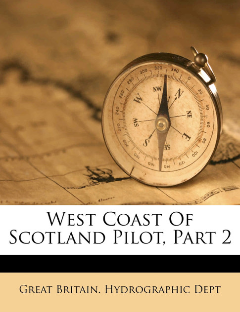West Coast Of Scotland Pilot, Part 2