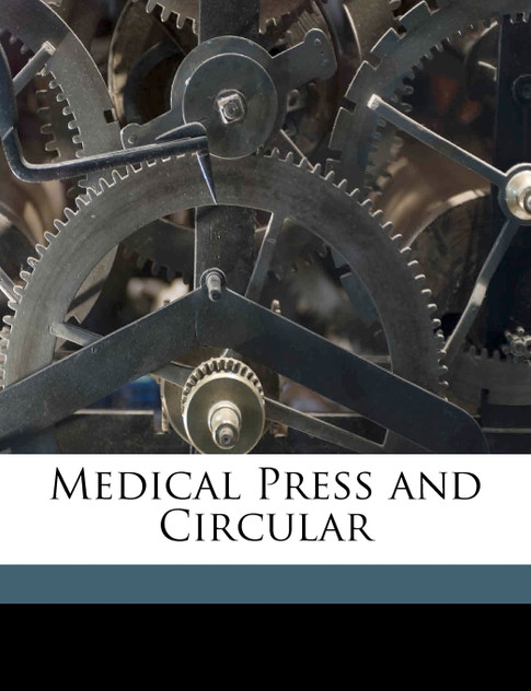 Medical Press and Circular Volume 4036 Medical Press and Circular Volume 4036