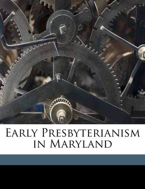 Early Presbyterianism in Maryland