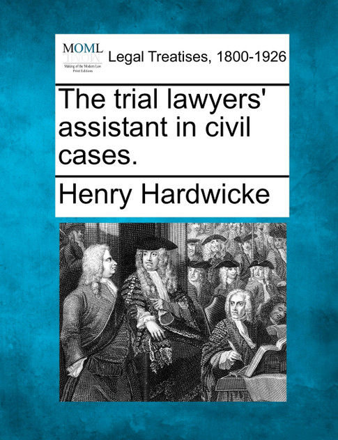 The trial lawyers' assistant in civil cases.
