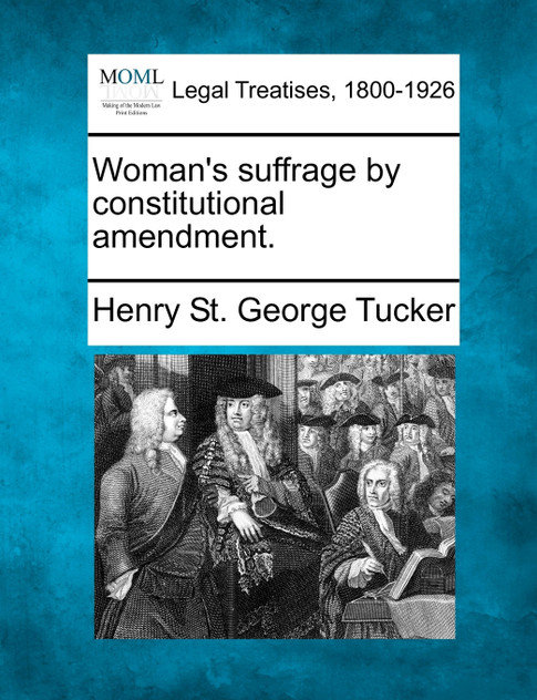 Woman's suffrage by constitutional amendment.