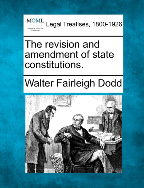 The revision and amendment of state constitutions.