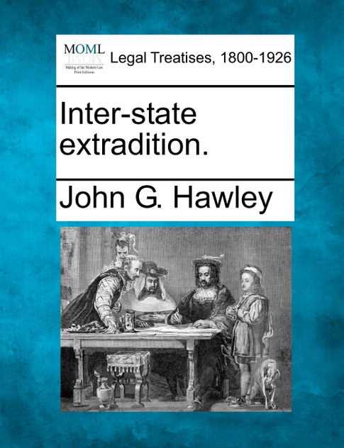 Inter-state extradition. Inter-state extradition.