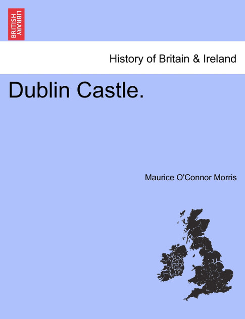 Dublin Castle. Dublin Castle.