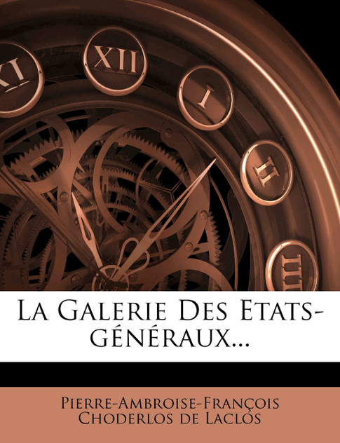 La Galerie Des Etats-généraux... La Galerie Des Etats-généraux...