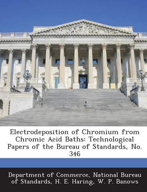 Electrodeposition of Chromium from Chromic Acid Baths Electrodeposition of Chromium from Chromic Acid Baths