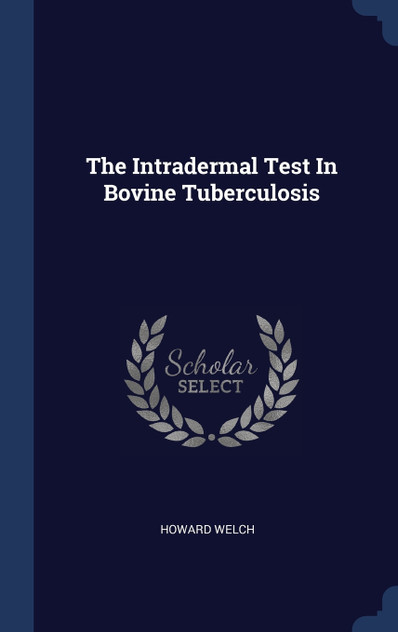 The Intradermal Test In Bovine Tuberculosis The Intradermal Test In Bovine Tuberculosis