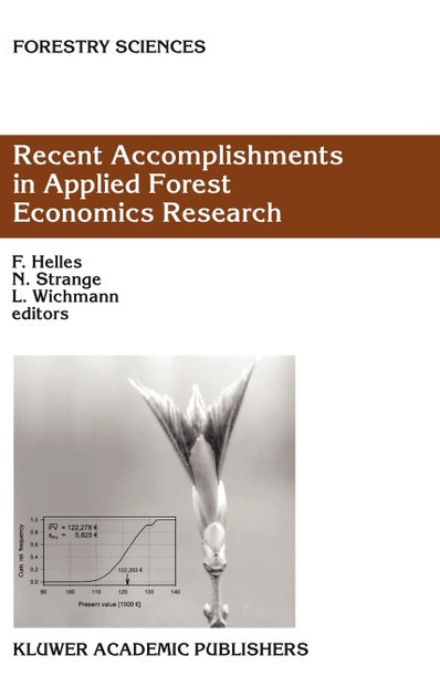 Recent Accomplishments in Applied Forest Economics Research Recent Accomplishments in Applied Forest Economics Research