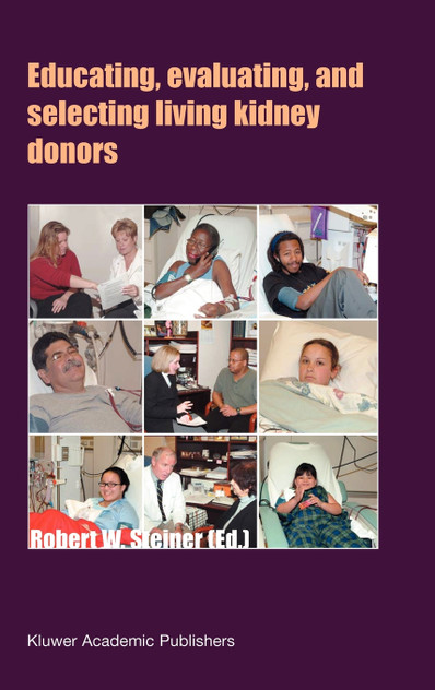 Educating, Evaluating, and Selecting Living Kidney Donors