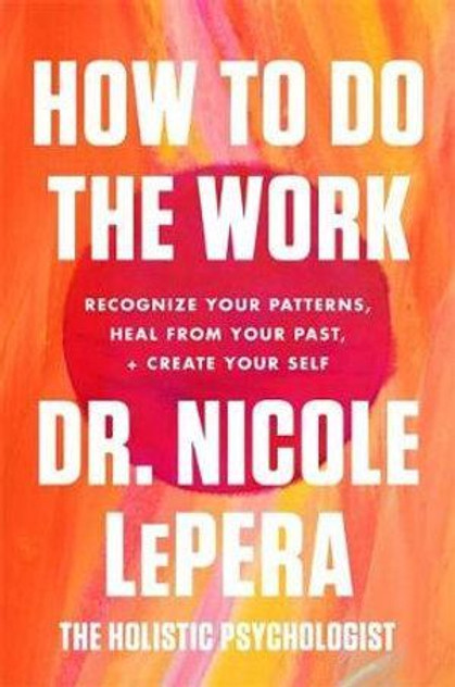 How To Do The Work How To Do The Work