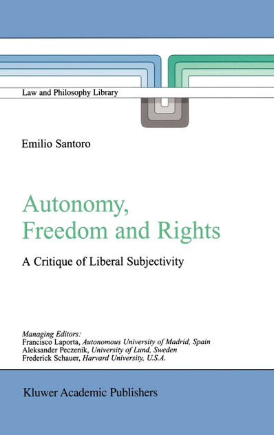 Autonomy, Freedom and Rights Autonomy, Freedom and Rights