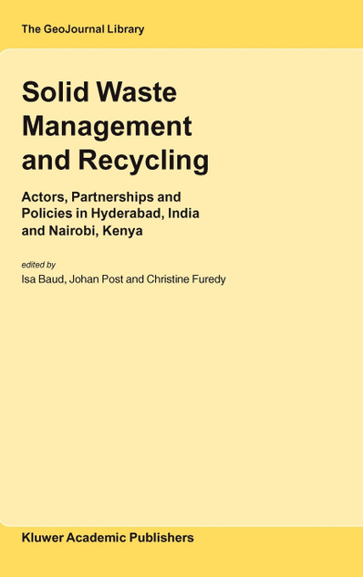 Solid Waste Management and Recycling Solid Waste Management and Recycling