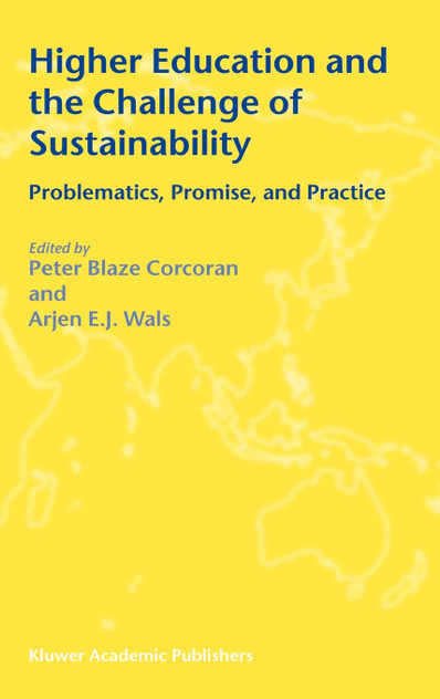 Higher Education and the Challenge of Sustainability Higher Education and the Challenge of Sustainability