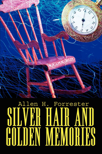Silver Hair and Golden Memories Silver Hair and Golden Memories