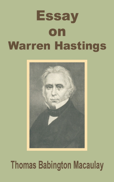 Essay on Warren Hastings Essay on Warren Hastings