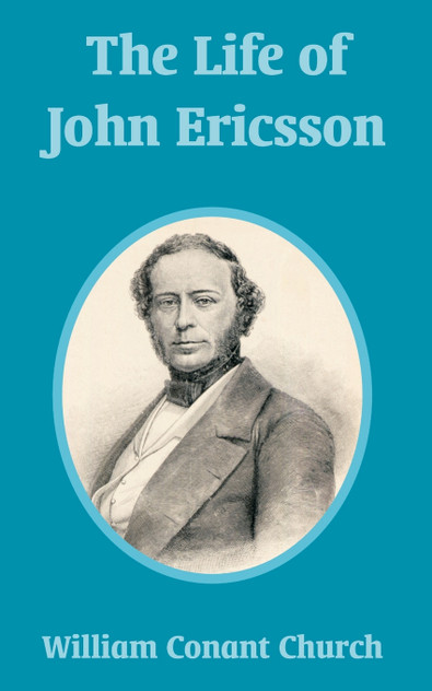 Life of John Ericsson, The Life of John Ericsson, The