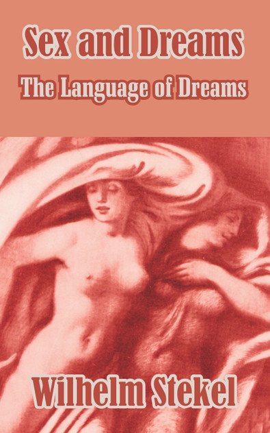 Sex and Dreams Sex and Dreams