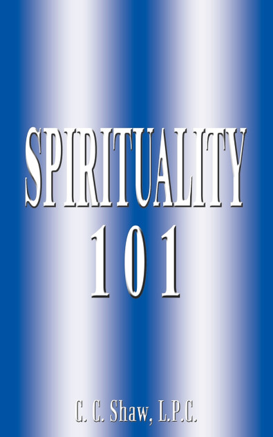 SPIRITUALITY 101 SPIRITUALITY 101