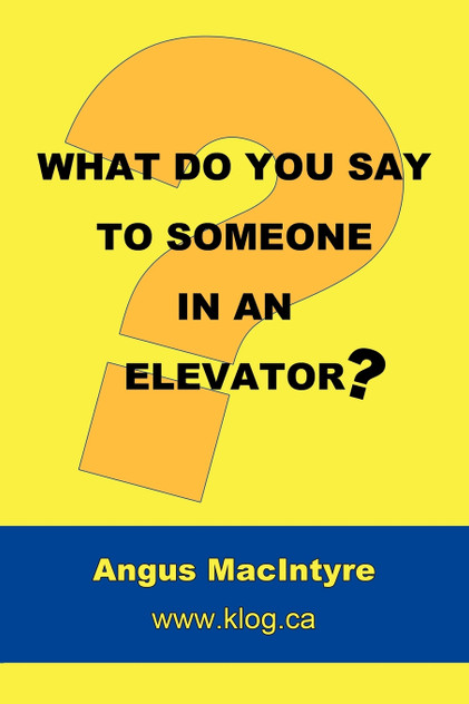 What Do You Say to Someone in an Elevator? What Do You Say to Someone in an Elevator?