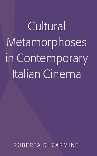 Cultural Metamorphoses in Contemporary Italian Cinema