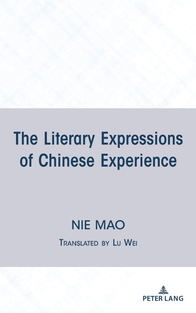 The Literary Expressions of Chinese Experience