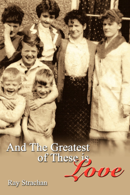 And The Greatest of These is Love And The Greatest of These is Love