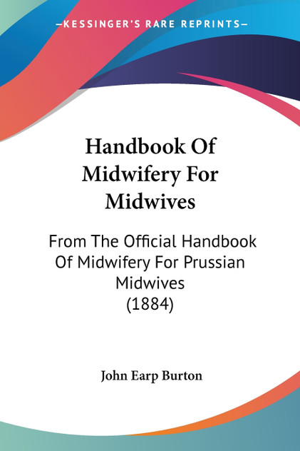 Handbook Of Midwifery For Midwives Handbook Of Midwifery For Midwives