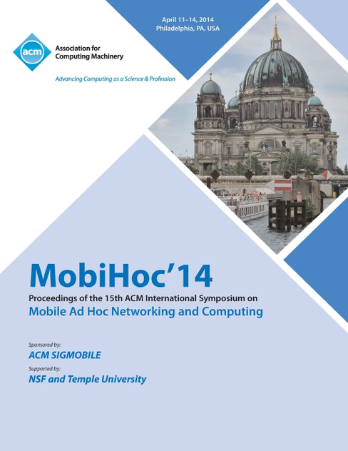 MobiHoc 14  15th ACM  International Symposium on Mobile Ad Hoc Networking and Computing