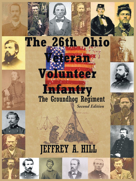 The 26th Ohio Veteran Volunteer Infantry The 26th Ohio Veteran Volunteer Infantry