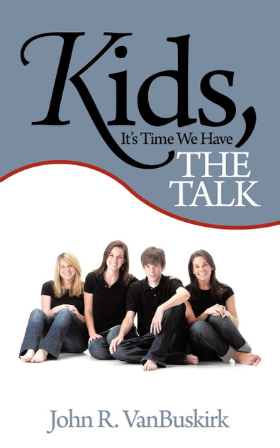 Kids, It's Time We Have THE TALK