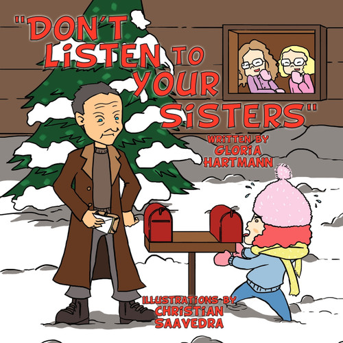 "Don't Listen to Your Sisters" "Don't Listen to Your Sisters"