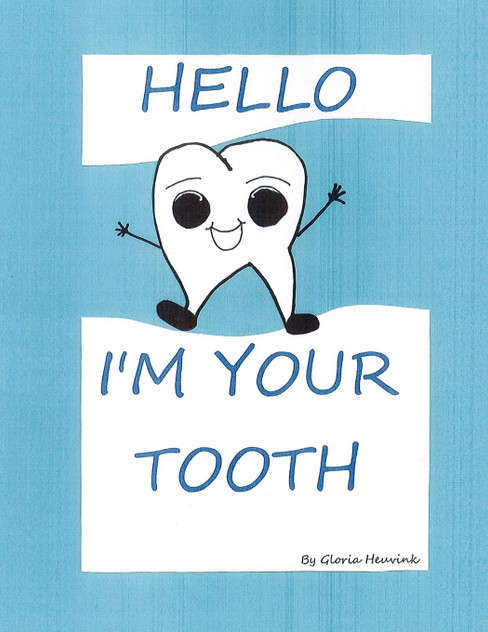 HELLO I'M YOUR TOOTH HELLO I'M YOUR TOOTH