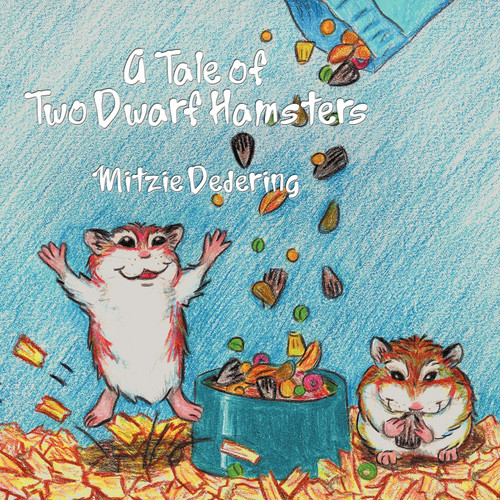 A Tale of Two Dwarf Hamsters A Tale of Two Dwarf Hamsters
