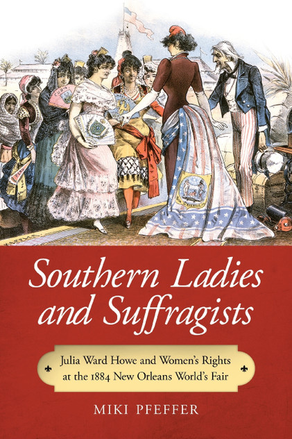 Southern Ladies and Suffragists Southern Ladies and Suffragists