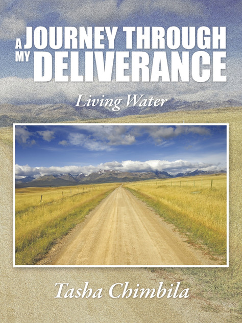 A Journey Through My Deliverance A Journey Through My Deliverance
