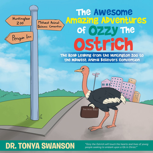 The Awesome Amazing Adventures of Ozzy the Ostrich The Awesome Amazing Adventures of Ozzy the Ostrich