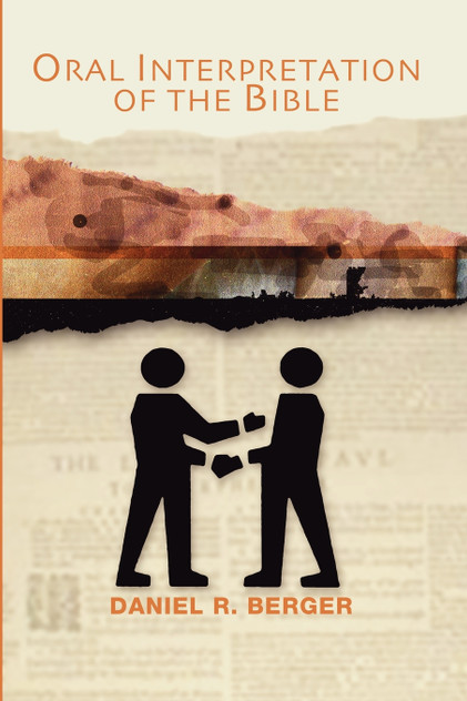 Oral Interpretation of the Bible Oral Interpretation of the Bible