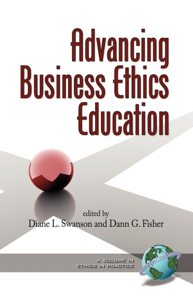Advancing Business Ethics Education (Hc)