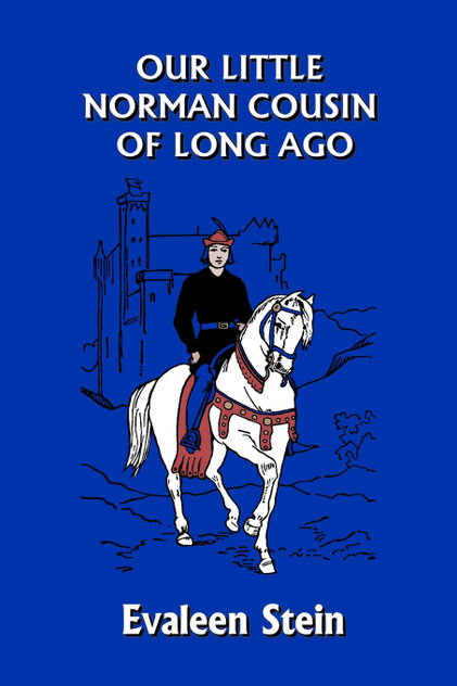 Our Little Norman Cousin of Long Ago (Yesterday's Classics) Our Little Norman Cousin of Long Ago (Yesterday's Classics)