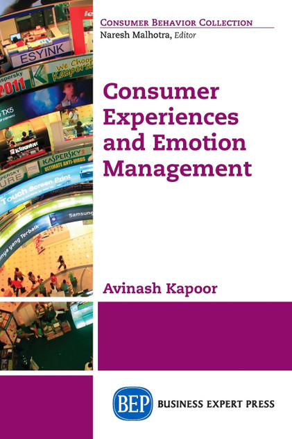 Consumer Experiences and Emotion Management Consumer Experiences and Emotion Management