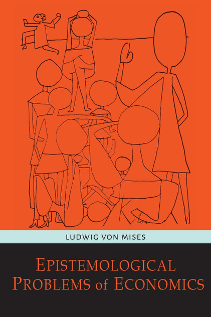 Epistemological Problems of Economics Epistemological Problems of Economics