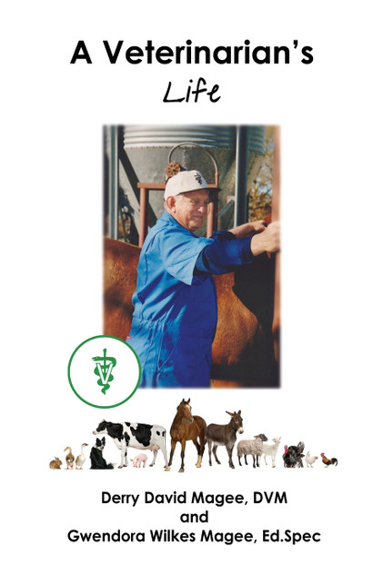 A Veterinarian's Life and a Veterinarian's Wife A Veterinarian's Life and a Veterinarian's Wife