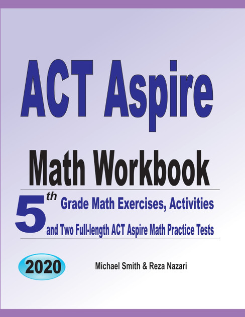 ACT Aspire Math Workbook ACT Aspire Math Workbook