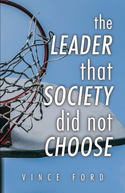The Leader That Society Did Not Choose The Leader That Society Did Not Choose