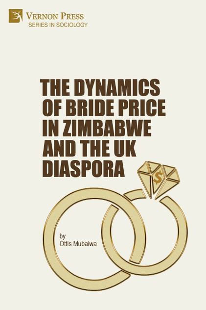 The Dynamics of Bride Price in Zimbabwe and the UK Diaspora The Dynamics of Bride Price in Zimbabwe and the UK Diaspora