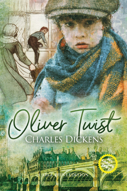 Oliver Twist (Large Print, Annotated) Oliver Twist (Large Print, Annotated)