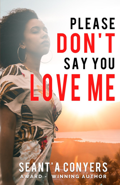 Please Don't Say You Love Me Please Don't Say You Love Me